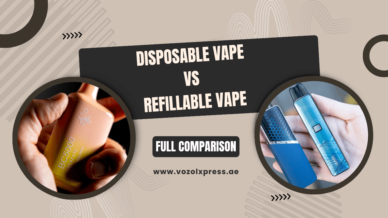 Disposable Vape vs Refillable Vape Beginner-Friendly Comparison