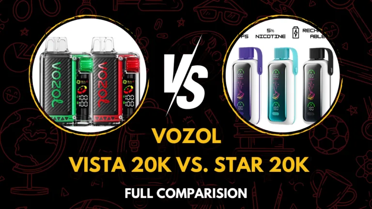 VOZOL Vista 20K vs. Star 20K: Breaking Down the Key Differences