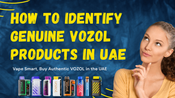 How to Spot Genuine VOZOL Products in the UAE