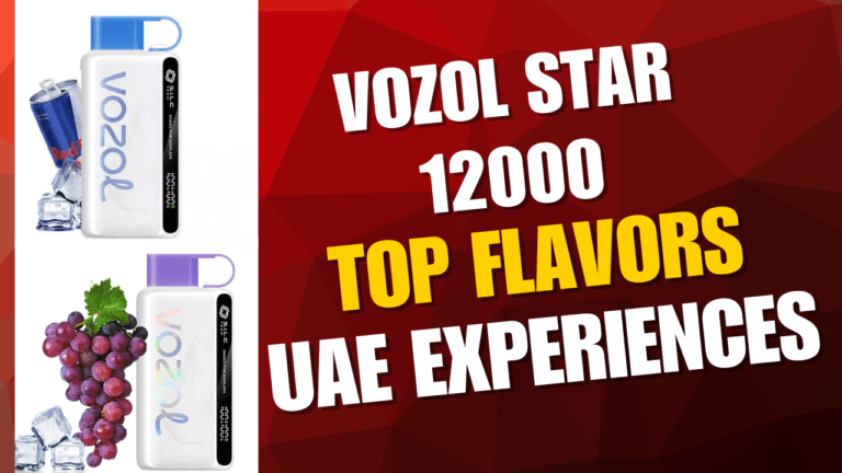 VOZOL Star 12000 Popular Flavors: Real UAE User Experiences