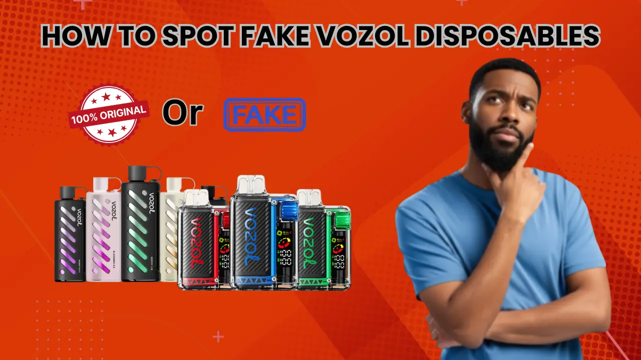 How to Spot Fake VOZOL Disposables Vape in Dubai
