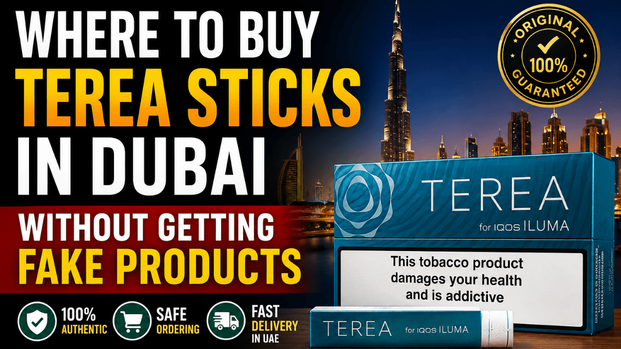 Where to Buy TEREA Sticks in Dubai Without Getting Fake Products